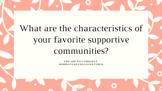 Figuring out our favorite characteristics of online communities by engaging with the question, "What are the characteristics of your favorite supportive communities?"